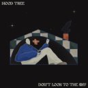 Mood Tree - Don\'t Look To The Sky (Tree Threes Dub)