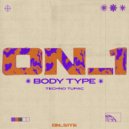 ON_1 & Techno Tupac - Body Type (Extended Mix)