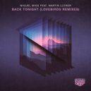 Miguel Migs feat. Martin Luther - Back Tonight