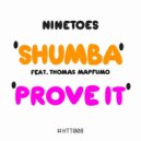 Ninetoes - Prove It