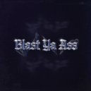 Pariah - Blast Ya Ass ()