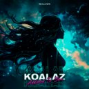 Koalaz - Addicted To You