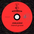 Joselacruz - Intensit Groove