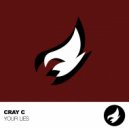CRAY C - Your Lies