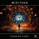 Miditekk - Changing Times (Extended Mix)