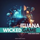 Ituana - Wicked Game