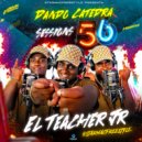 Starmac Publishing & El Teacher Jr & Starmac Freestyle - Dando Catedra Sessions 56 ()