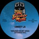 Sweet LA - Housed In My Soul (Edit)