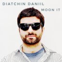 Diatchin Daniil - Moon it ()