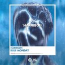 Harrison - Blue Monday