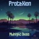 ProteXion - Midnight Oasis