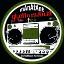Manatane - Infectiouz
