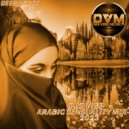 Djs Vibe - Arabic Sensuality Mix 2023 (Deep House)