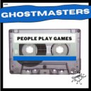 GhostMasters - People Play Games