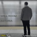 Will Room - Astoria (Original Mix)