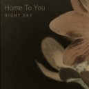 Night Sky - Home To You (Original Mix)