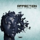 Affection - Don\'t Forget Me (Original Mix)