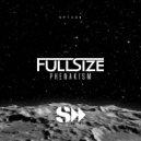 Fullsize - Phenakism (Original Mix)