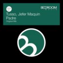 Tusso, Jefer Maquin - Padre (Original Mix)