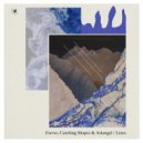 Farves & Catching Shapes & Arkangel - Lines (Extended Mix)