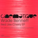 Wade Bennett - Red Like Cherry (Examine Remix)