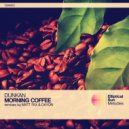 Dunkan - Morning Coffee (Dayon Remix)