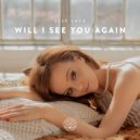 Lily Juls - Will I See You Again