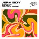 Jerk Boy, Kylie Auldist - Send It
