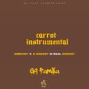 G Energy Di Real Energy & G3n3xgy & G9 Familia - Carrot (Instrumental)