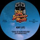 Kry (IT) - This Is Our House
