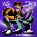 Junge Junge & Redward Martin - Here