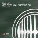 Nay Jay - Moving On