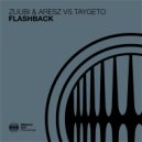 Zuubi & Aresz & Taygeto - Flashback (Original Mix)