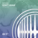 Lensa - Don\'t Leave (Original Mix)