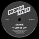 Sean E - Turn It Up