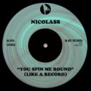 Nicolass - You Spin Me Round (Like A Record) (Extended Mix)