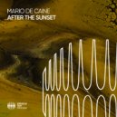 Mario De Caine - After The Sunset
