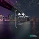 Mr.Kju - Dimension (Cristian R Remix)