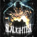 ARXLVN - SLAUGHTER ()