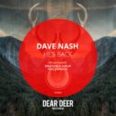 Dave Nash - He's Back