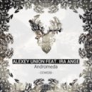 Alexey Union and Ira Ange - Andromeda