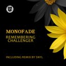 Monofade - Remembering Challenger (Original Mix)