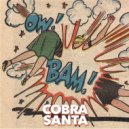 COBRA SANTA - After The Dead Of Night ()
