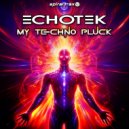 Echotek - My Techno Pluck ()