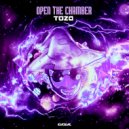 TOZA - OPEN THE CHAMBER