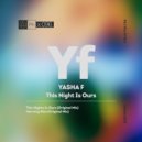 Yasha F - This Night Is Ours (Original Mix)