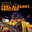 Kardano, Billy Newton-Davis - Feel Alright (Quitenite Remix)