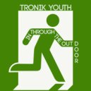 Tronik Youth - In Through The Out Door (Calystarr Remix)
