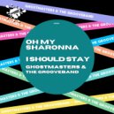 GhostMasters & The GrooveBand - Oh My Sharonna