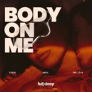 yara., Lotus, Jan Liva - Body On Me
